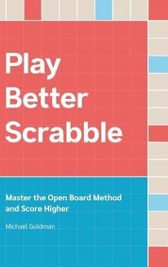 Play Better Scrabble (eBook, ePUB) - Goldman, Michael
