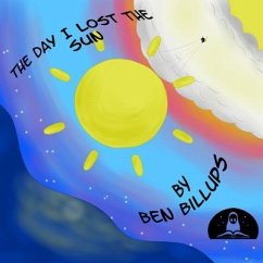 The Day I Lost the Sun (eBook, ePUB) - Billups, Ben