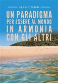 Un paradigma per essere al mondo in armonia con gli altri (eBook, ePUB)