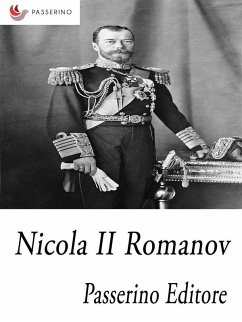 Nicola II Romanov (eBook, ePUB) - Editore, Passerino