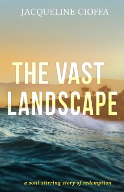 The Vast Landscape (eBook, ePUB) - Cioffa, Jacqueline