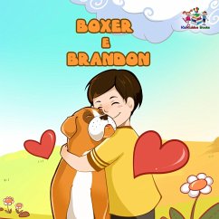 Boxer e Brandon (Portuguese Bedtime Collection) (eBook, ePUB)
