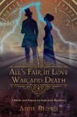 All's Fair in Love and War and Death (eBook, ePUB)