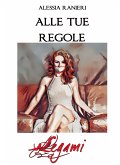 Alle tue regole (eBook, ePUB)