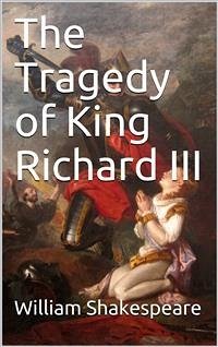 The Tragedy of King Richard III (eBook, PDF) - Shakespeare, William