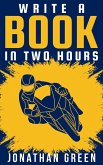 Write a Book in Two Hours (Authorship, #1) (eBook, ePUB)