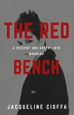 The Red Bench: A Descent and Ascent Into Madness (eBook, ePUB)