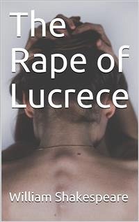 The Rape of Lucrece (eBook, ePUB) - Shakespeare, William