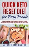 Quick Keto Rеѕеt Diеt for Busy People (eBook, PDF)