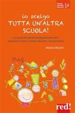 Io scelgo tutta un'altra scuola (eBook, ePUB)