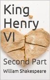 History of King Henry the Sixth, Second Part (eBook, ePUB)