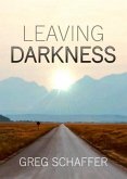 Leaving Darkness (eBook, ePUB) Leaving Darkness (eBook, ePUB)