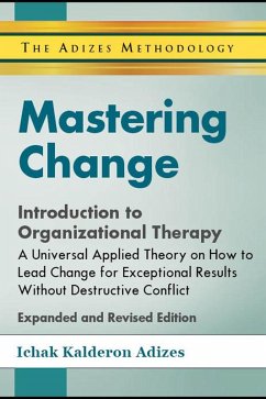 Mastering Change (eBook, ePUB) - Adizes, Ichak Kalderon
