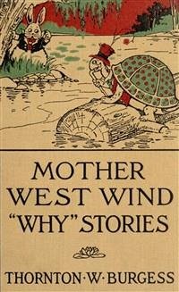 Mother West Wind 'Why' Stories (eBook, ePUB) - W. Burgess, Thornton