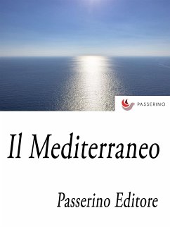 Il Mediterraneo (eBook, ePUB) - Editore, Passerino