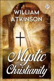 Mystic Christianity (eBook, ePUB)