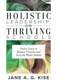 Holistic Leadership, Thriving Schools (eBook, ePUB)