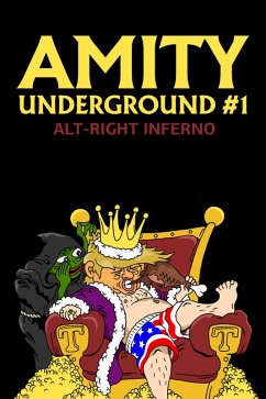 Cover Alt-Right Inferno (Amity Underground, #1) (eBook, ePUB)