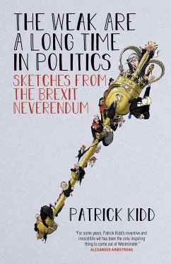 The Weak are a Long Time in Politics (eBook, ePUB) - Kidd, Patrick