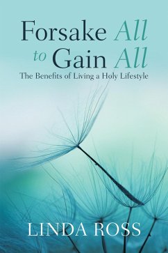 Forsake All to Gain All (eBook, ePUB) - Ross, Linda