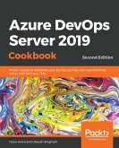 Azure DevOps Server 2019 Cookbook (eBook, ePUB)