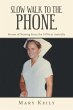 Slow Walk to the Phone (eBook, ePUB) - Bild 1