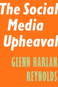 The Social Media Upheaval (eBook, ePUB) - Reynolds, Glenn Harlan