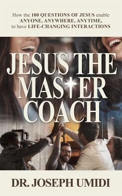 JESUS THE MASTER COACH (eBook, ePUB) JESUS THE MASTER COACH (eBook, ePUB)