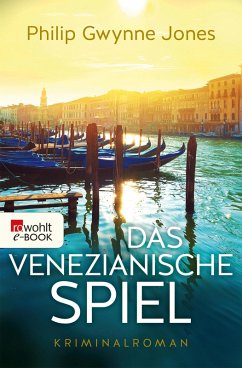 Das venezianische Spiel / Nathan Sutherland Bd.1 (eBook, ePUB) - Jones, Philip Gwynne