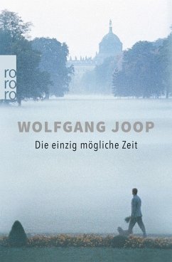 Die einzig mögliche Zeit (eBook, ePUB) - Joop, Wolfgang