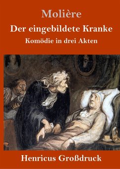 Der eingebildete Kranke (Großdruck) - Molière