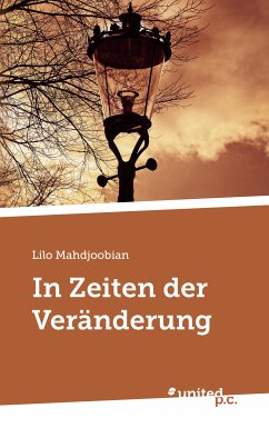 In Zeiten der Veränderung (eBook, ePUB) - Mahdjoobian, Lilo