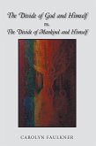 The Divide of God and Himself Vs. the Divide of Mankind and Himself (eBook, ePUB)