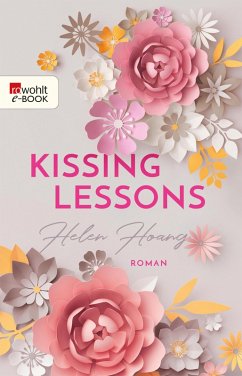 Kissing Lessons / Love, Kiss & Heart Bd.1 (eBook, ePUB) - Hoang, Helen