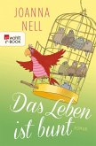 Das Leben ist bunt (eBook, ePUB)