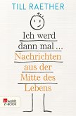 Ich werd dann mal ... (eBook, ePUB)