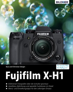 Fujifilm X-H1: Für bessere Fotos von Anfang an! (eBook, PDF) - Sänger, Kyra; Sänger, Christian