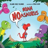 Noah Noasaurus (eBook, PDF) Noah Noasaurus (eBook, PDF)