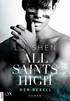 Der Rebell / All Saints High Bd.2 (eBook, ePUB) - Shen, L. J.