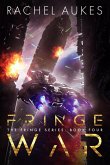 Fringe War (Fringe Series, #4) (eBook, ePUB)