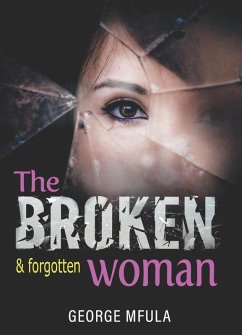 Cover The Broken & Forgotten Woman (eBook, ePUB)