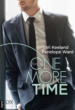 One More Time / One more Bd.4 (eBook, ePUB) - Keeland, Vi; Ward, Penelope