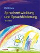 Sprachentwicklung und Sprachförderung... - Bild 1
