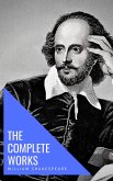 William Shakespeare: The Complete Works (Illustrated) (eBook, ePUB)