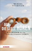 Auf die Seele hören (eBook, ePUB)