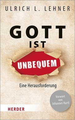 Gott ist unbequem (eBook, ePUB) - Lehner, Ulrich L.