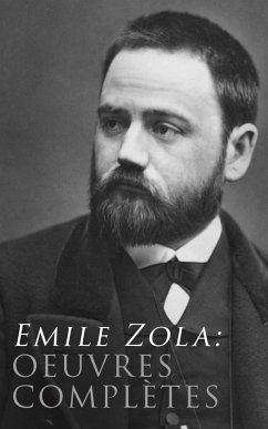 Emile Zola: Oeuvres complètes (eBook, ePUB) - Zola, Émile