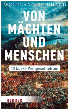 Von Mächten und Menschen (eBook, ePUB) - Reinhard, Wolfgang