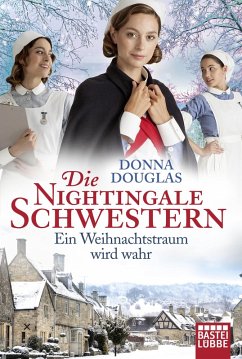 Ein Weihnachtstraum wird wahr / Die Nightingale Schwestern Bd.9 (eBook, ePUB) - Douglas, Donna