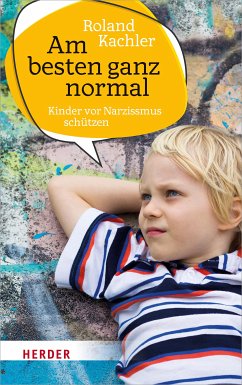 Am besten ganz normal (eBook, ePUB) - Kachler, Roland